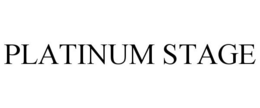 PLATINUM STAGE