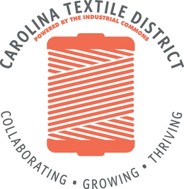 CAROLINA TEXTILE DISTRICT COLLABORATING • GROWING • THRIVING POWERED BY THE INDUSTRIAL COMMONS