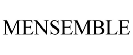 MENSEMBLE