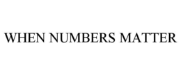 WHEN NUMBERS MATTER