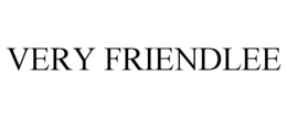 VERY FRIENDLEE