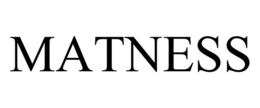 MATNESS