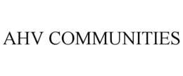 AHV COMMUNITIES