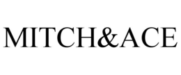 MITCH&ACE