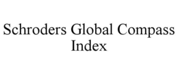 SCHRODERS GLOBAL COMPASS INDEX