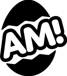 AM!