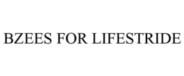 BZEES FOR LIFESTRIDE