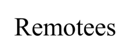 REMOTEES
