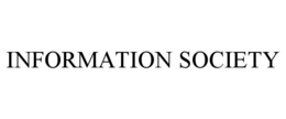 INFORMATION SOCIETY