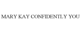 MARY KAY CONFIDENTLY YOU