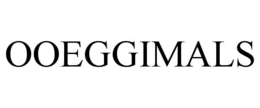 OOEGGIMALS