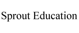 SPROUT EDUCATION