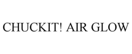 CHUCKIT! AIR GLOW