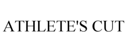 ATHLETE'S CUT