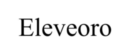 ELEVEORO