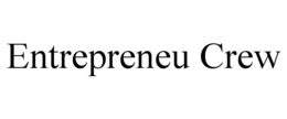 ENTREPRENEU CREW