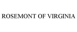 ROSEMONT OF VIRGINIA