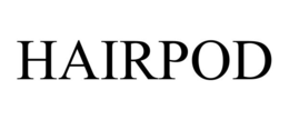 HAIRPOD