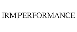 IRM|PERFORMANCE