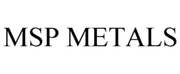 MSP METALS