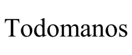 TODOMANOS