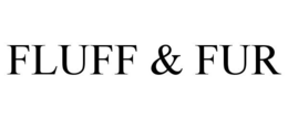 FLUFF & FUR