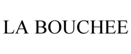 LA BOUCHEE