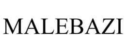 MALEBAZI