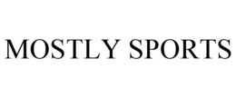 MOSTLY SPORTS