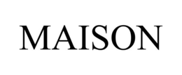 MAISON