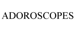 ADOROSCOPES