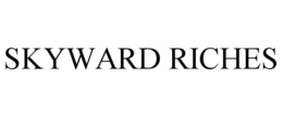 SKYWARD RICHES