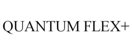 QUANTUM FLEX+