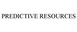 PREDICTIVE RESOURCES