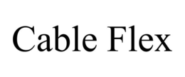 CABLE FLEX