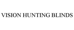 VISION HUNTING BLINDS