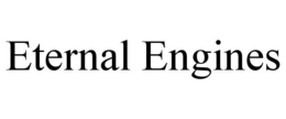 ETERNAL ENGINES