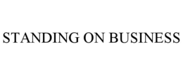STANDING ON BUSINESS