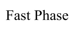 FAST PHASE