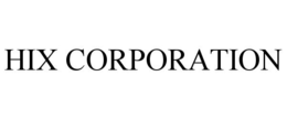 HIX CORPORATION