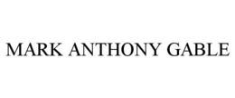 MARK ANTHONY GABLE