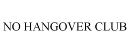 NO HANGOVER CLUB
