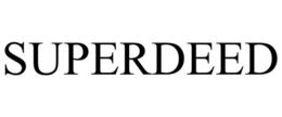 SUPERDEED