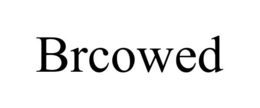 BRCOWED