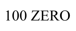 100 ZERO