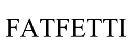 FATFETTI