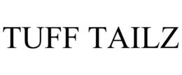 TUFF TAILZ