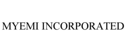 MYEMI INCORPORATED