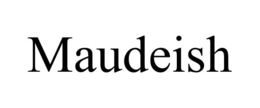 MAUDEISH