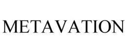 METAVATION